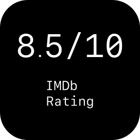 8.5/10 IMDb Rating