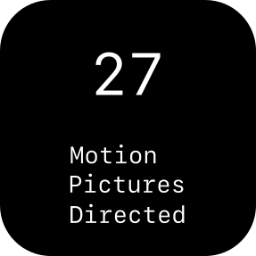 27 Motion Pictures Directed
